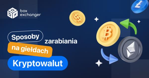 Image for Jak zarabiać na giełdzie kryptowalut?