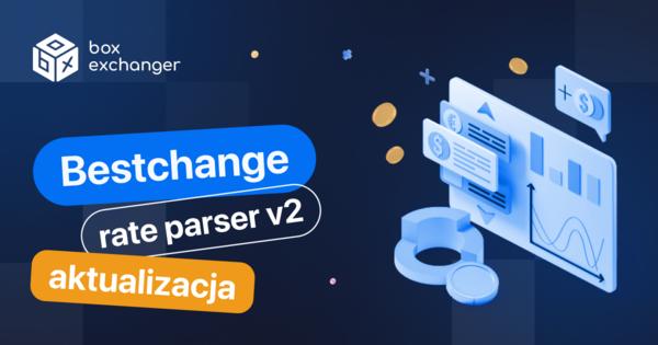 Image for Bestchange rate parser v2 aktualizacja