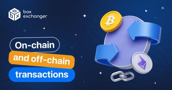 Image for On-chain and off-chain transactions